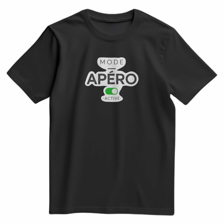 T-shirt Floqué Mode Apéro Activé | Flocage personnalisé à Marguerittes près de Nîmes